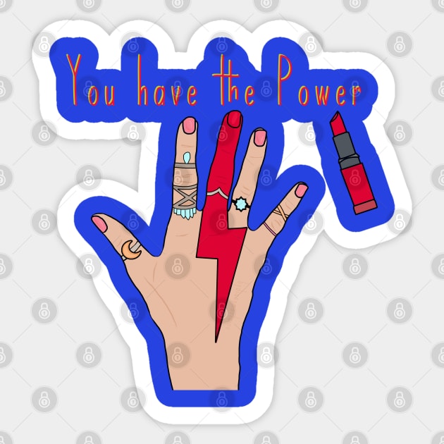 You Have The Power Sticker by By Diane Maclaine